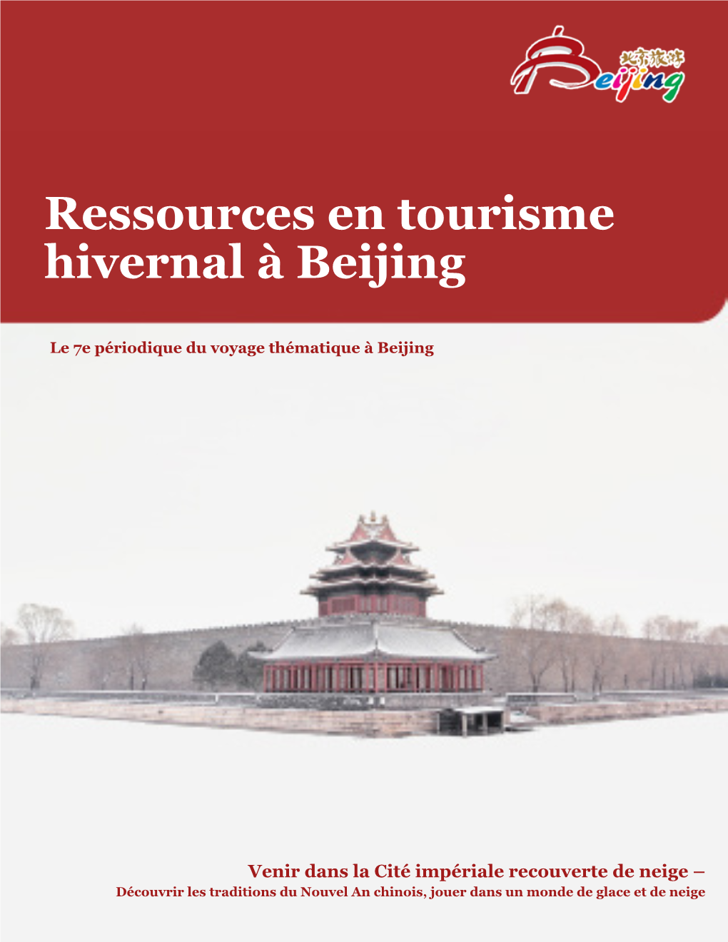 Ressources En Tourisme Hivernal À Beijing