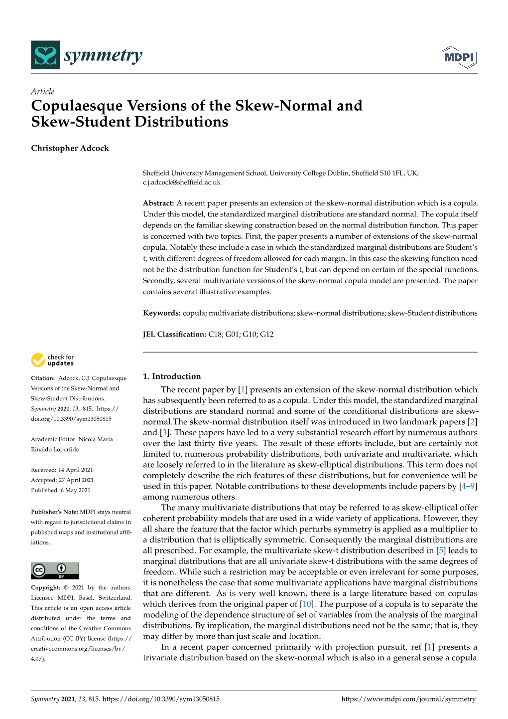 Copulaesque Versions of the Skew-Normal Andskew-Student