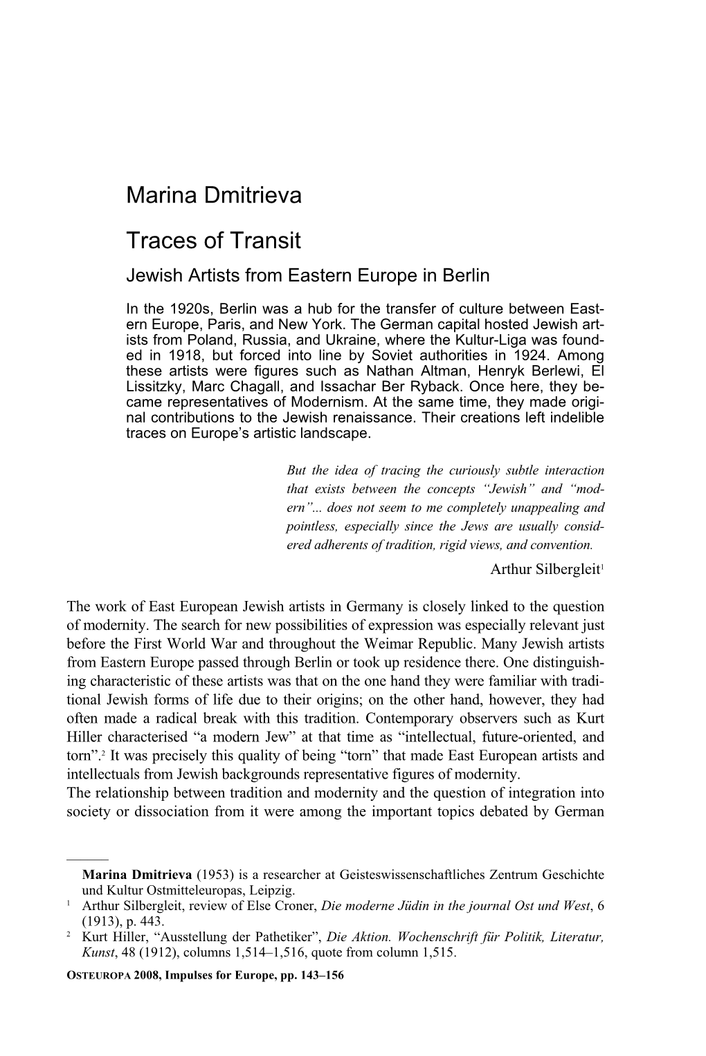 Marina Dmitrieva* Traces of Transit Jewish Artists from Eastern Europe in Berlin