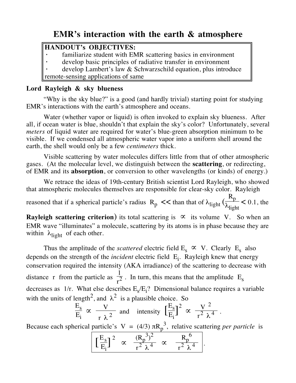 EMR's Interaction with the Earth & Atmosphere ∝ ∝ ∝