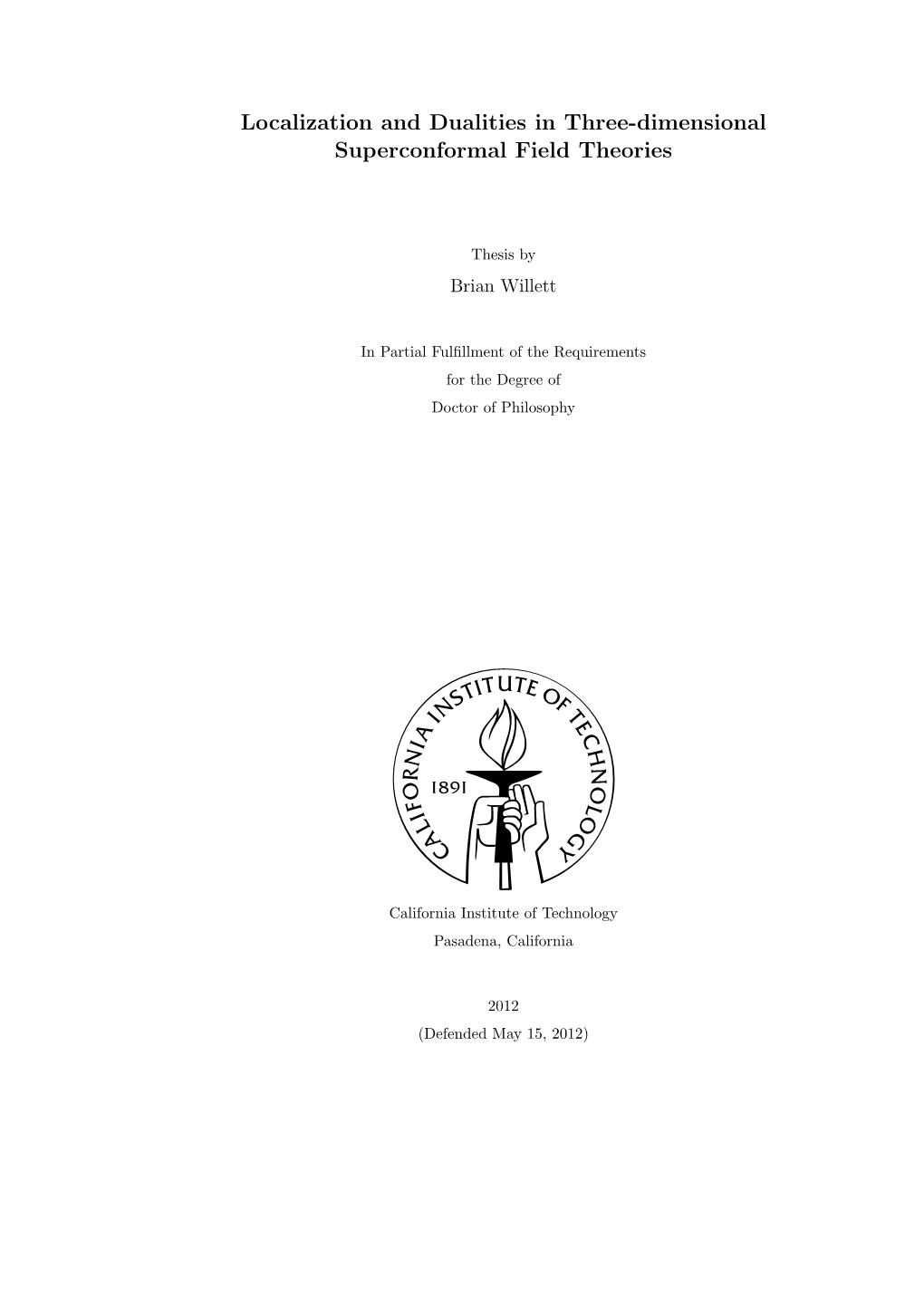 Localization and Dualities in Three-Dimensional Superconformal Field Theories