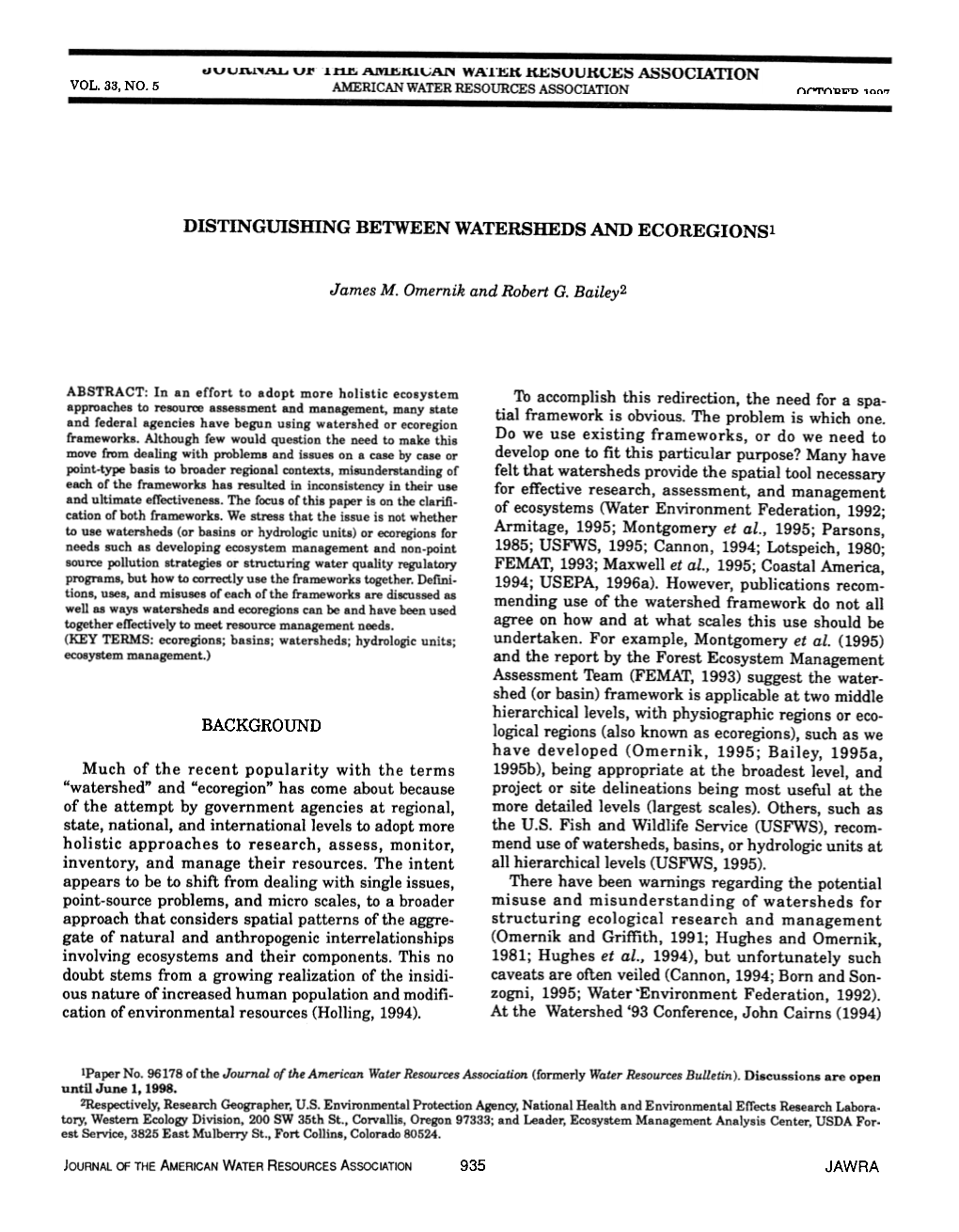 JOURNAL of the AMERICAN WATER RESOURCES ASSOCIATION Distingillshing BETWEEN WATERSHEDS and Ecoregionsl James M. Omernik and Robe