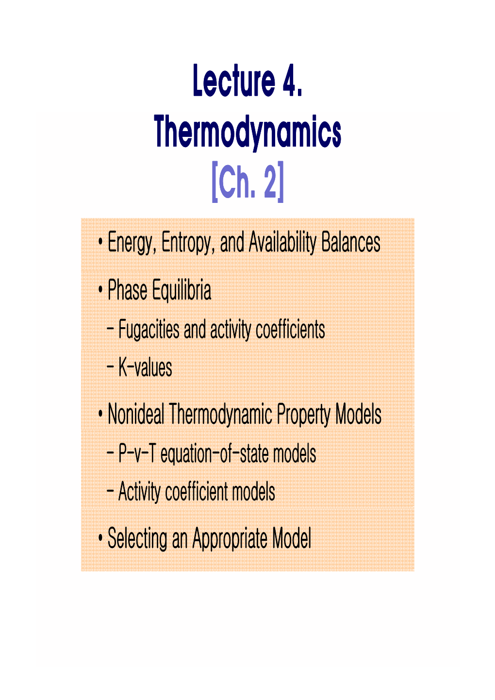 Lecture 4. Thermodynamics [Ch. 2]