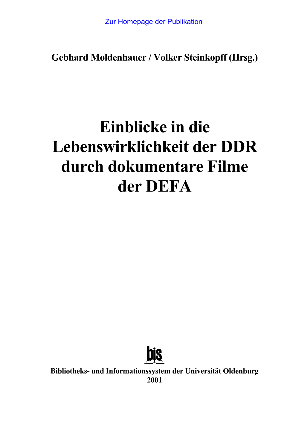 Einblicke in Die Lebenswirklichkeit Der DDR Durch Dokumentare Filme Der DEFA