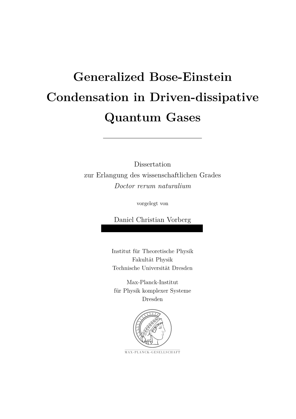 Generalized Bose-Einstein Condensation in Driven-Dissipative Quantum Gases