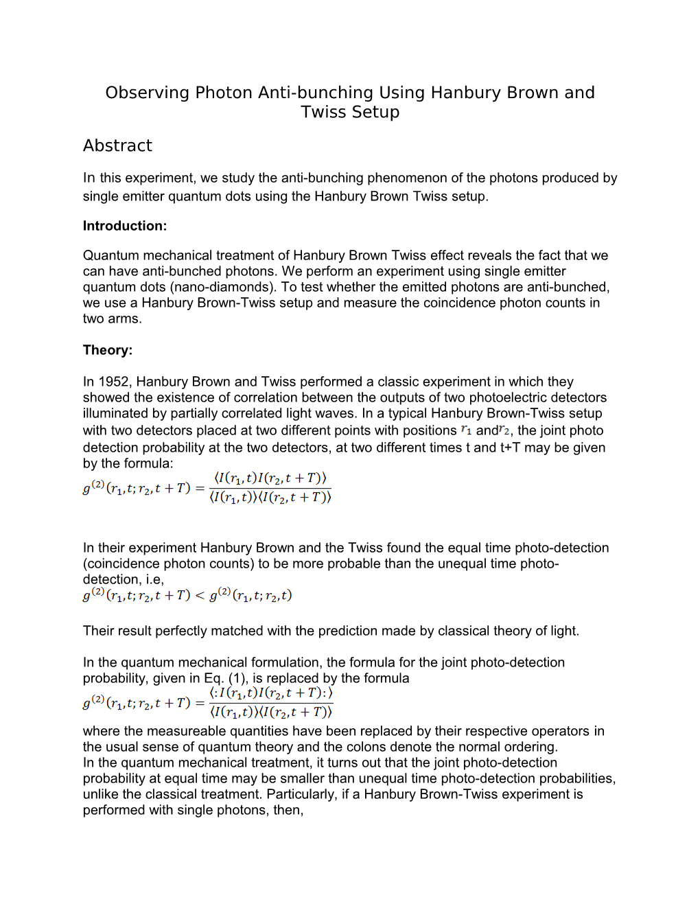 Observing Photon Anti-Bunching Using Hanbury Brown And