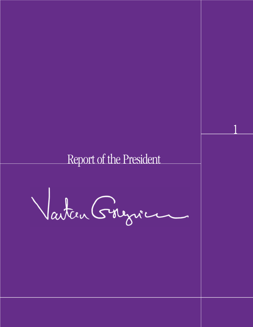Report of the President REPORT of the PRESIDENT REPORT of THE