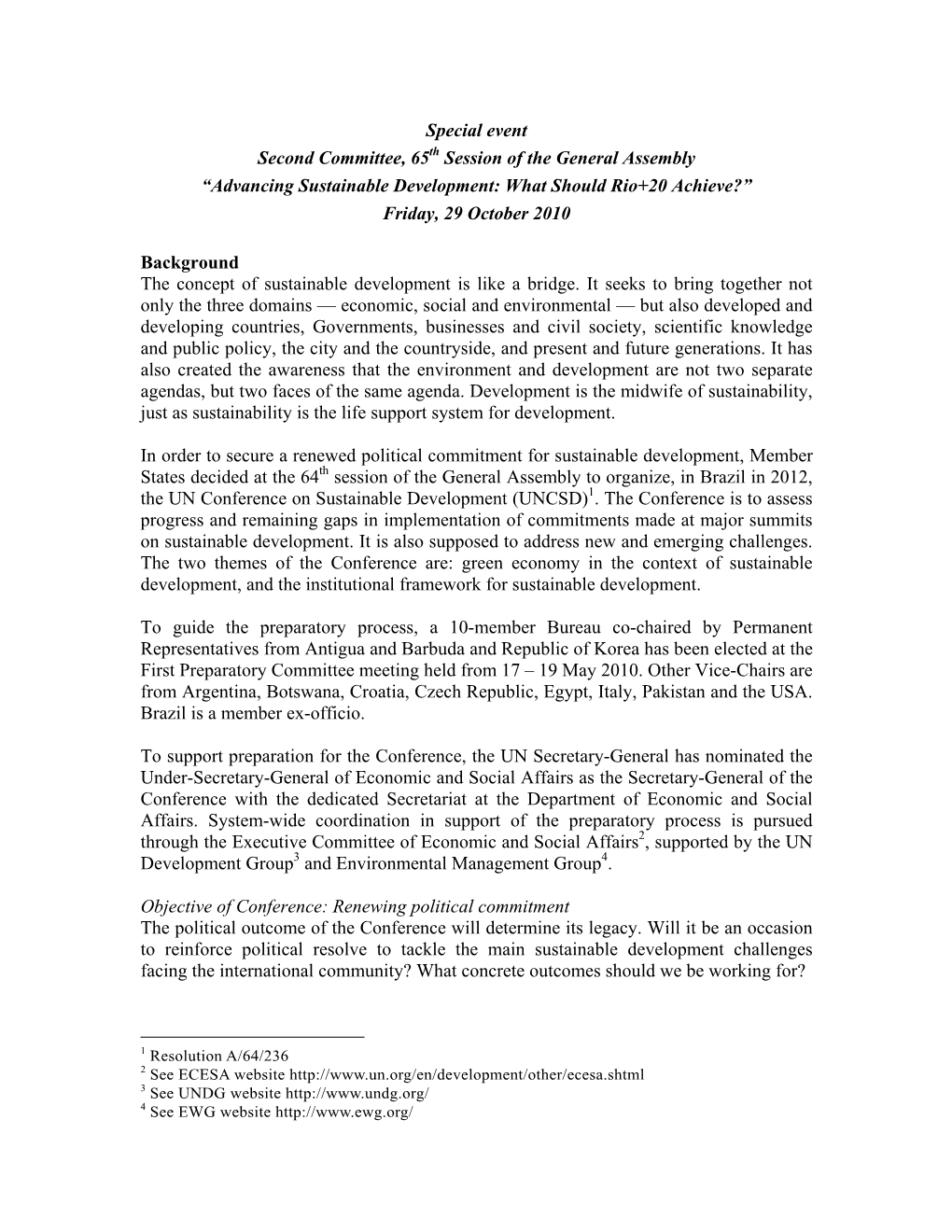 Advancing Sustainable Development: What Should Rio+20 Achieve?” Friday, 29 October 2010