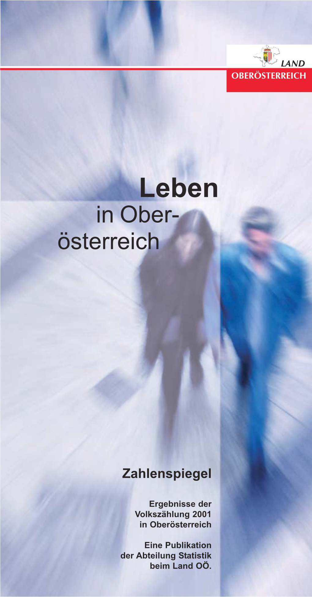 Leben in Ober- Österreich