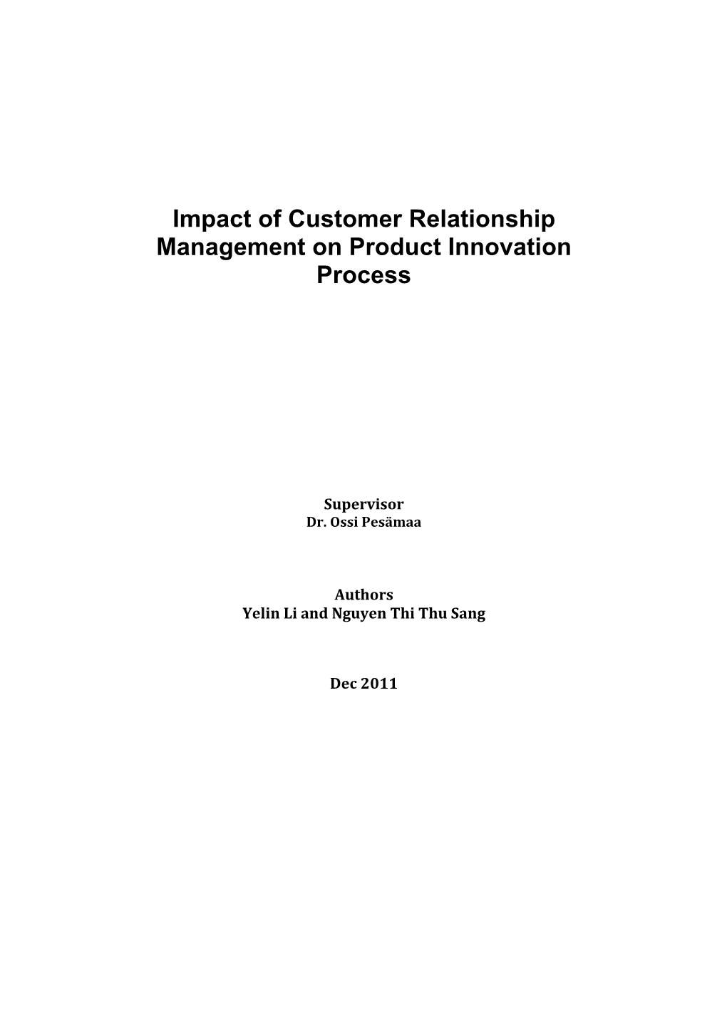 Impact of Customer Relationship Management on Product Innovation Process