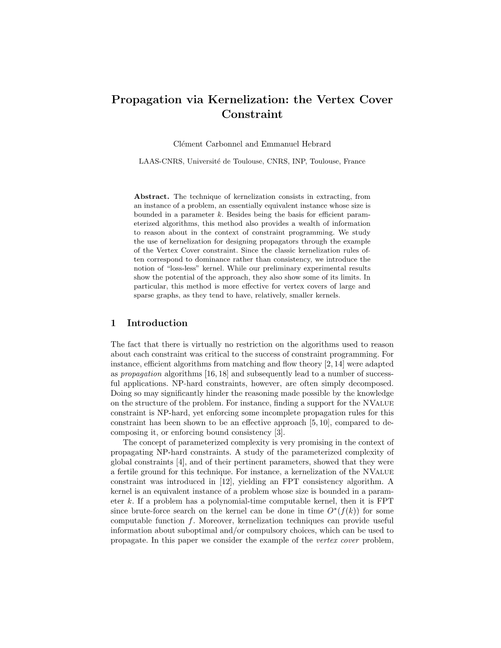 Propagation Via Kernelization: the Vertex Cover Constraint