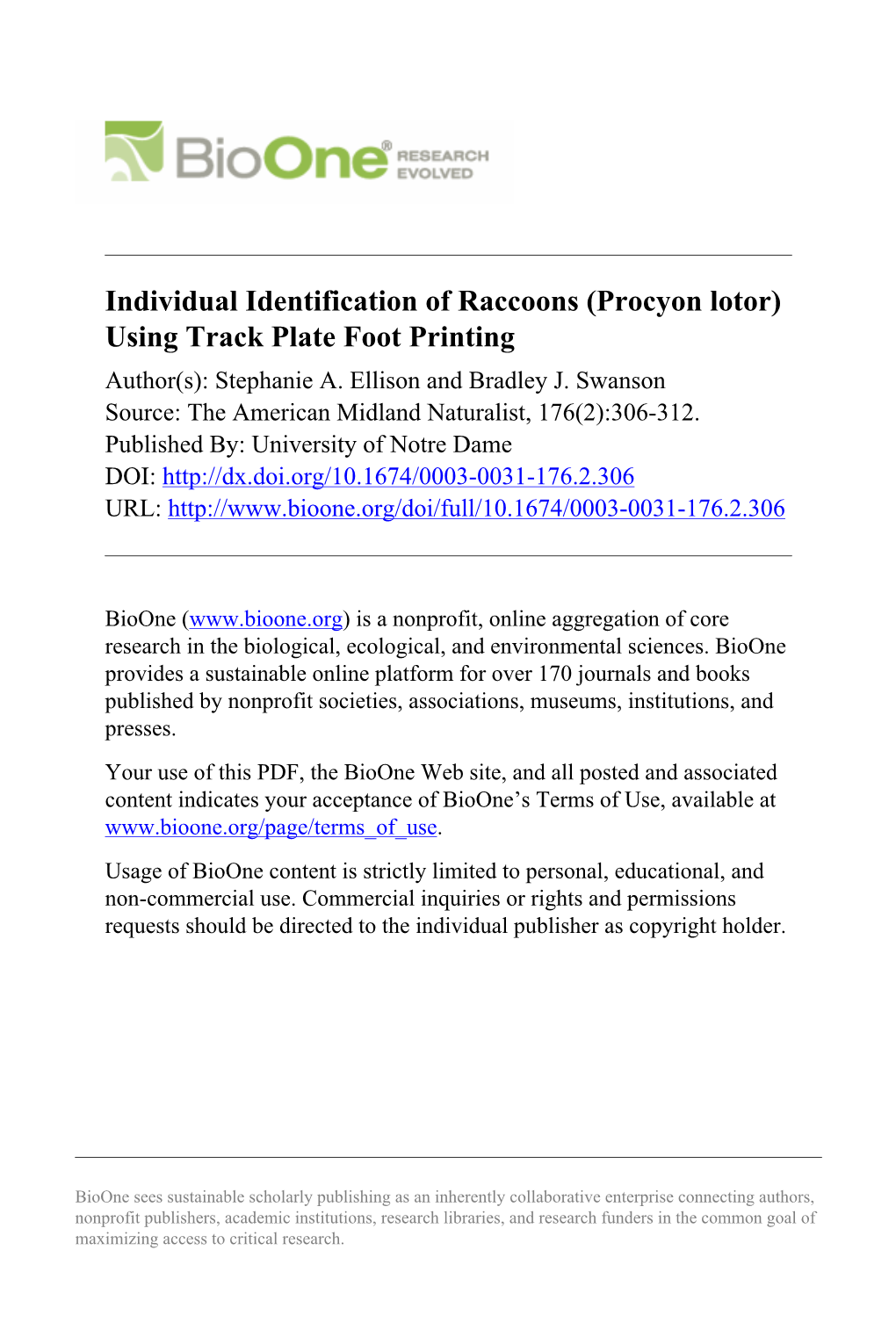 Individual Identification of Raccoons (Procyon Lotor) Using Track Plate Foot Printing Author(S): Stephanie A