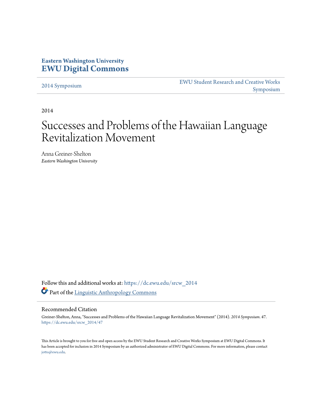 Successes and Problems of the Hawaiian Language Revitalization Movement Anna Greiner-Shelton Eastern Washington University