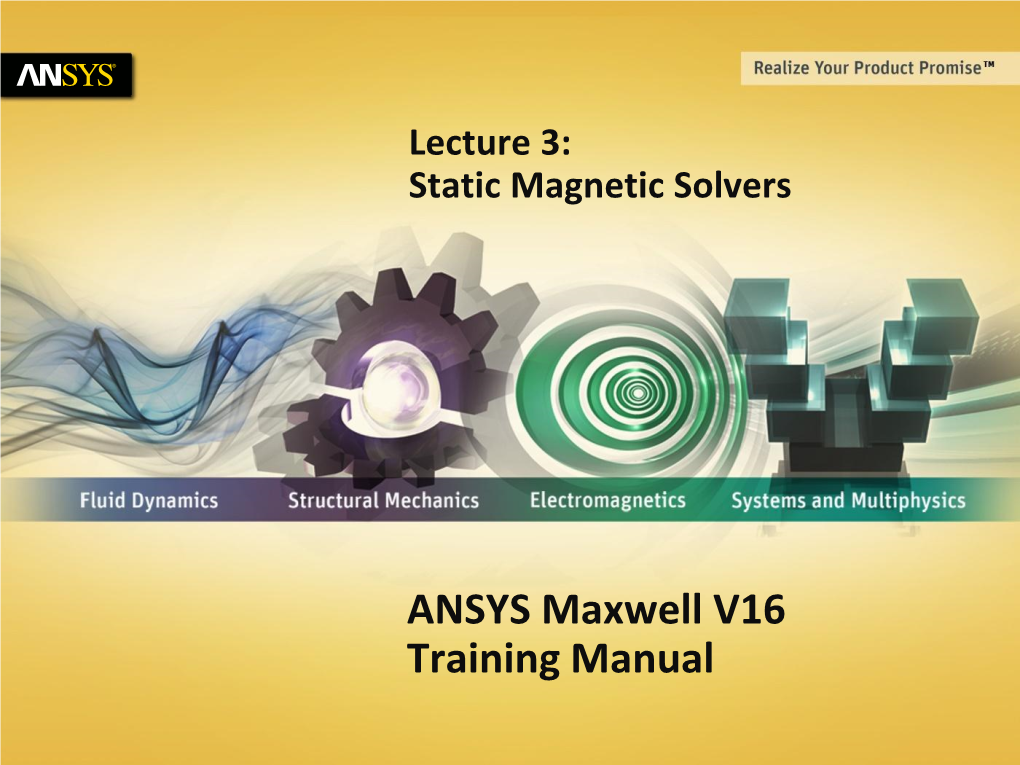 Lecture 3: Static Magnetic Solvers