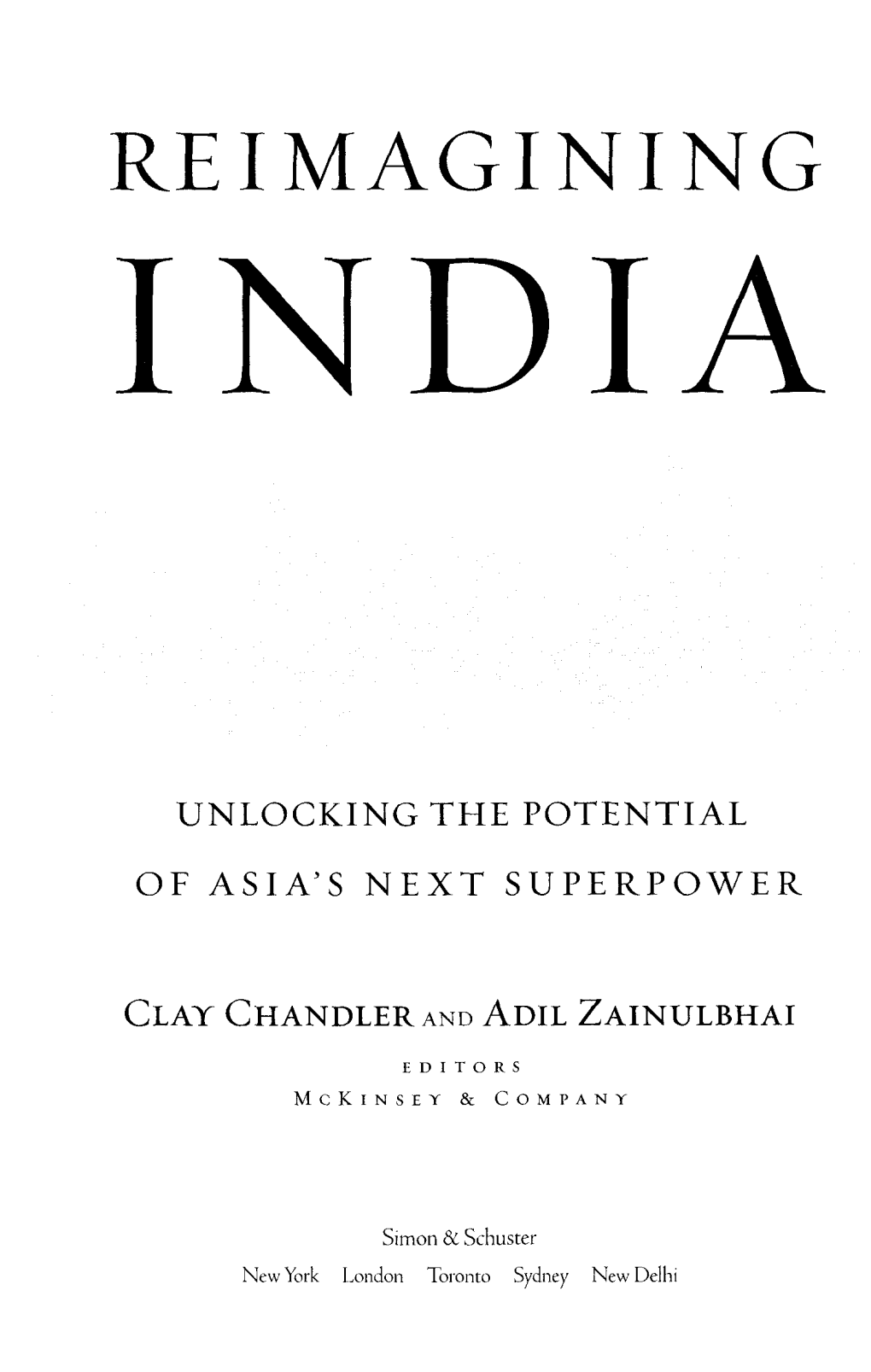 Re Imagining India Unlocking the Potential of Asia's Next