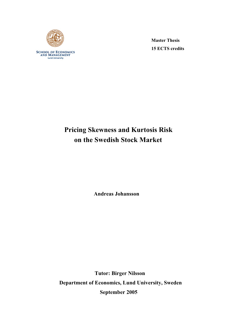 Pricing Skewness and Kurtosis Risk on the Swedish Stock Market