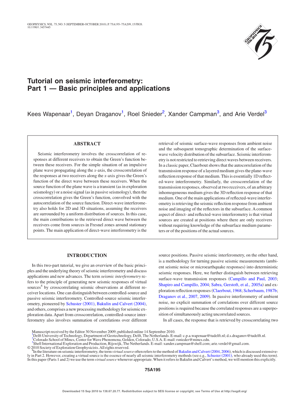 Tutorial on Seismic Interferometry: Part 1 — Basic Principles and Applications