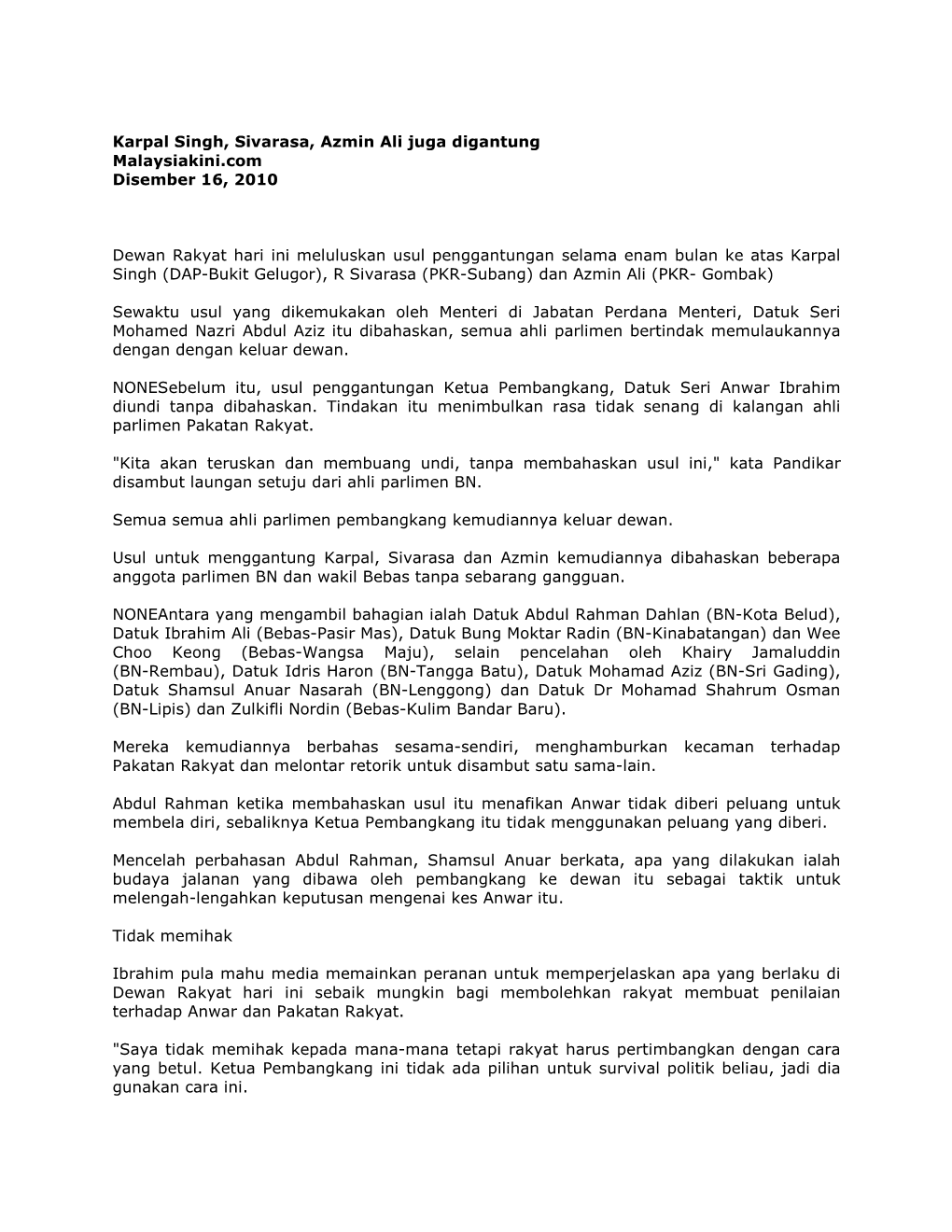 Karpal Singh, Sivarasa, Azmin Ali Juga Digantung Malaysiakini.Com Disember 16, 2010 Dewan Rakyat Hari Ini Meluluskan Usul Pengg