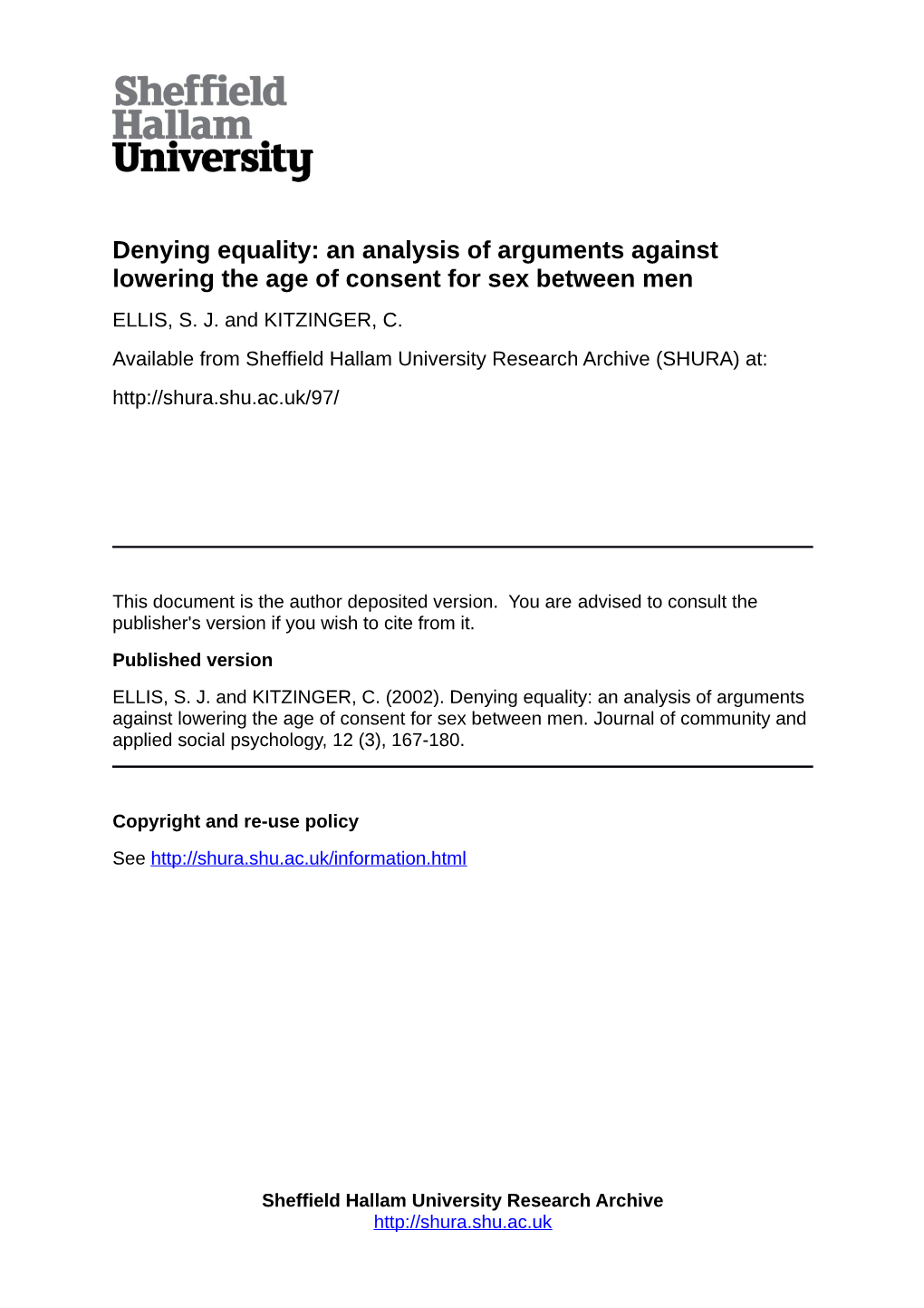 Denying Equality: an Analysis of Arguments Against Lowering the Age of Consent for Sex Between Men ELLIS, S