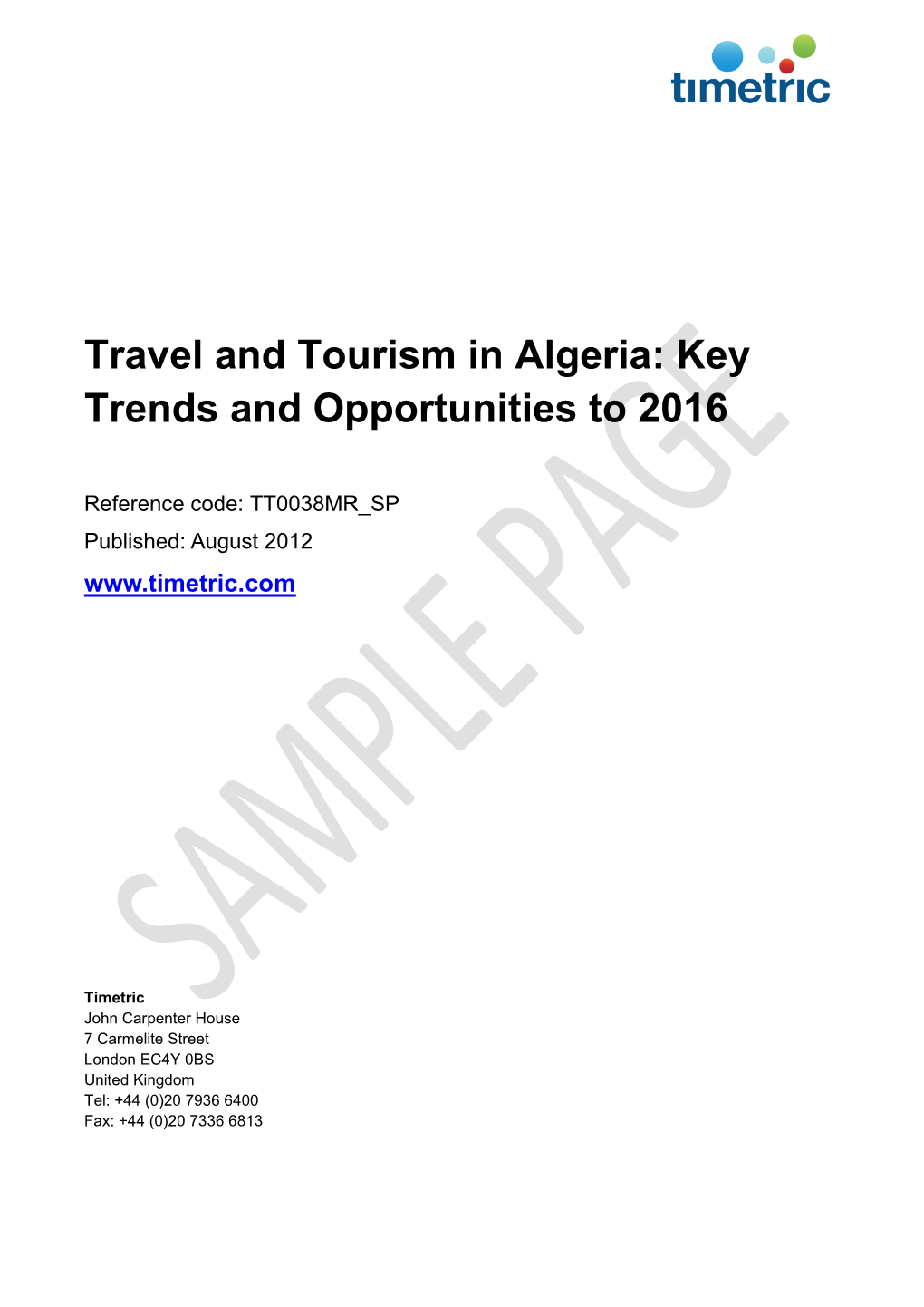 Travel and Tourism in Algeria: Key Trends and Opportunities to 2016