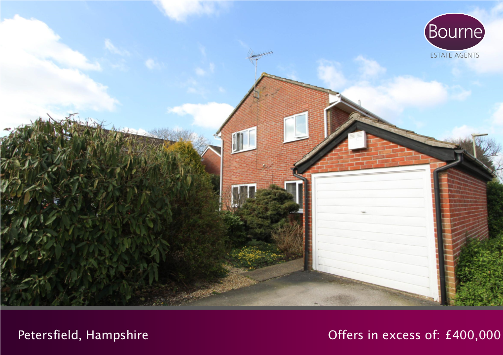 Petersfield, Hampshire Offers in Excess Of: £400,000 Petersfield, Hampshire