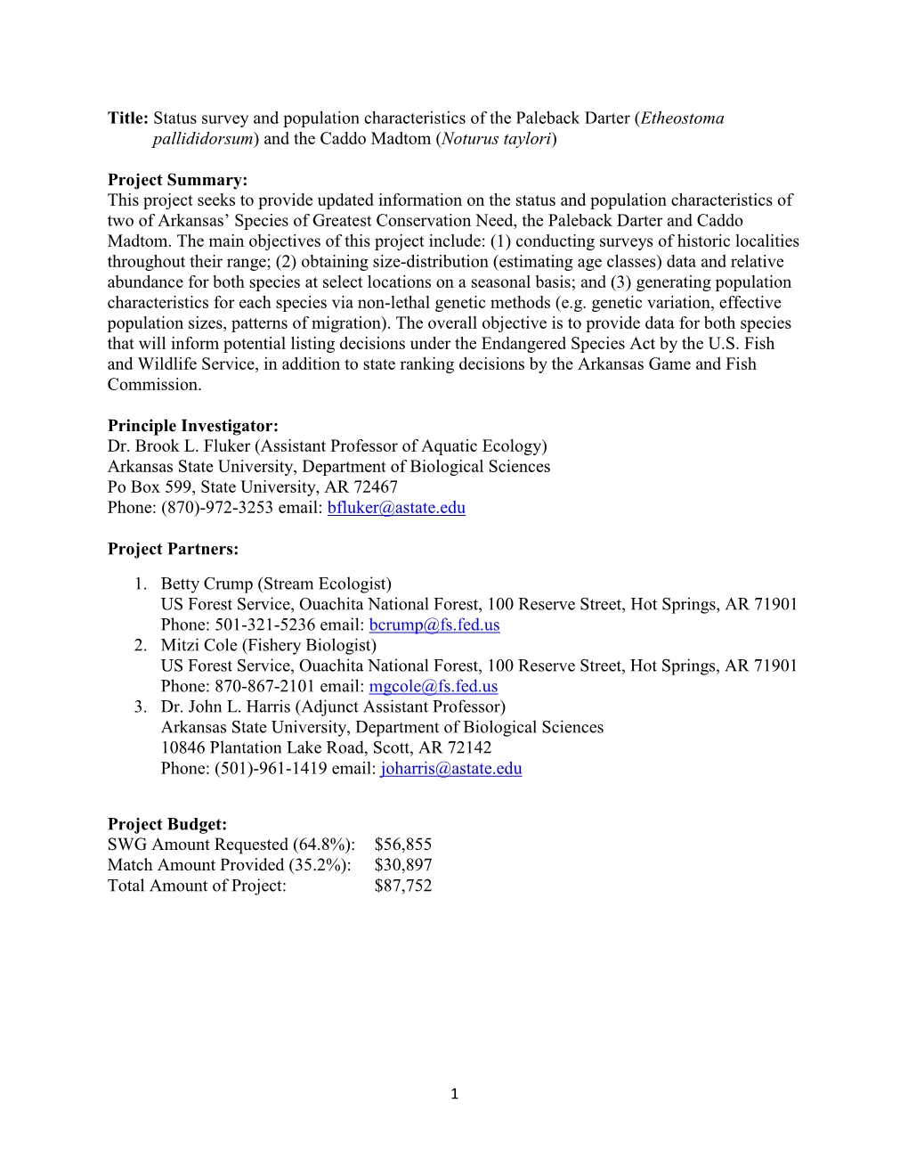 Status Survey and Population Characteristics of the Paleback Darter (Etheostoma Pallididorsum) and the Caddo Madtom (Noturus Taylori)