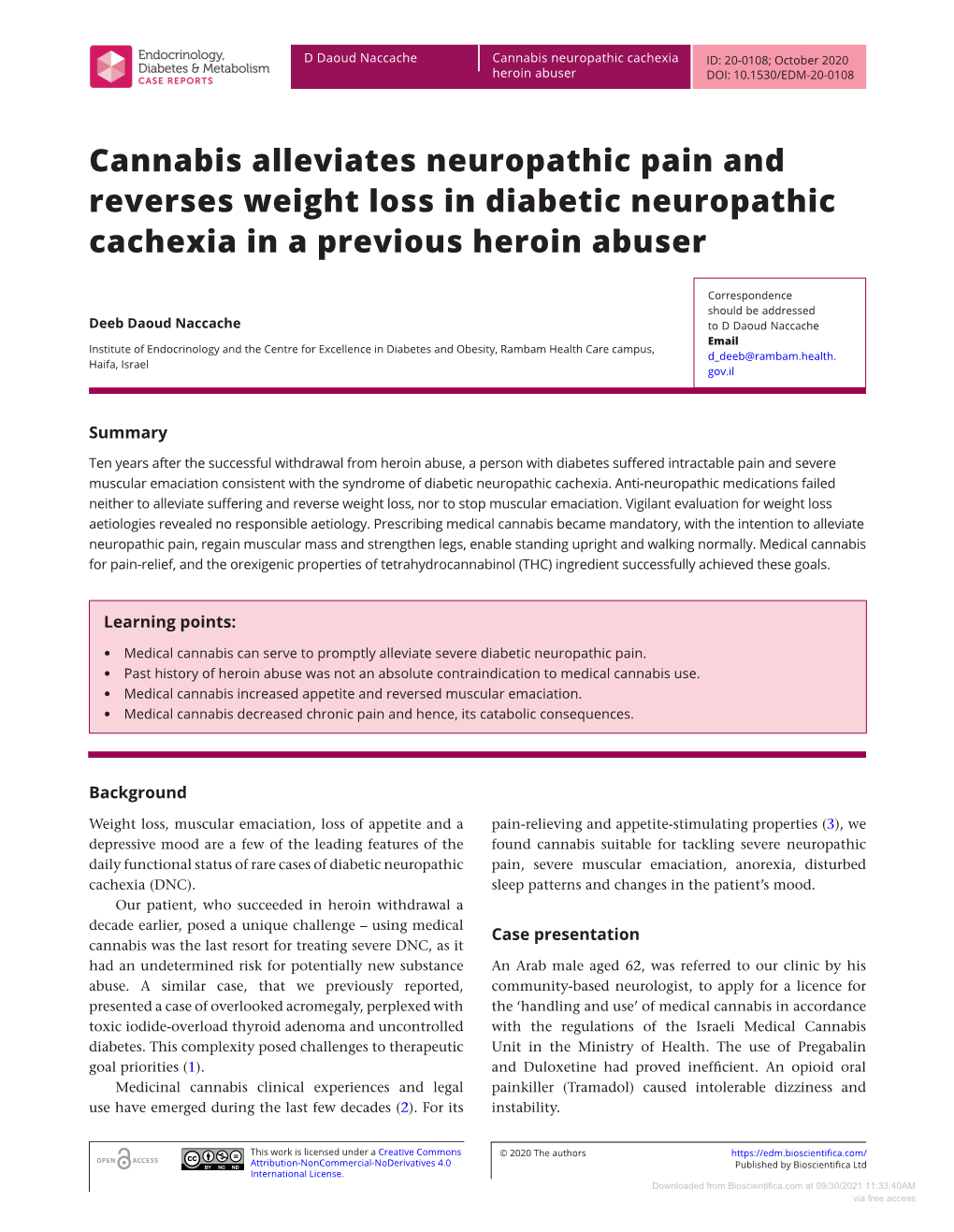 Cannabis Alleviates Neuropathic Pain and Reverses Weight Loss in Diabetic Neuropathic Cachexia in a Previous Heroin Abuser