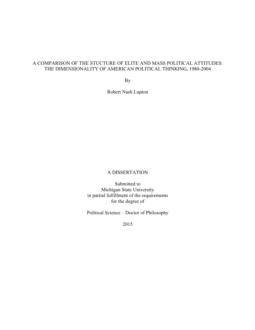 A Comparison of the Stucture of Elite and Mass Political Attitudes: the Dimensionality of American Political Thinking, 1980-2004