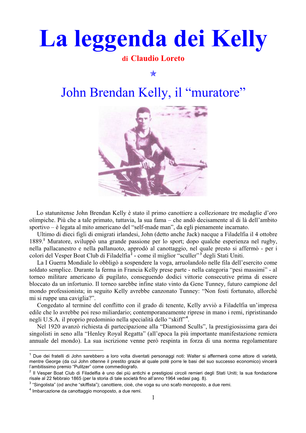 I ´Due´ John B. Kelly