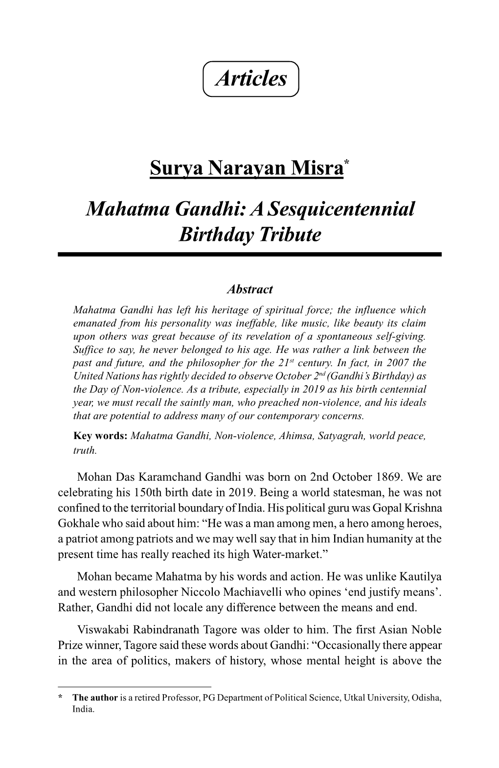 Surya Narayan Misra* Mahatma Gandhi: a Sesquicentennial Birthday Tribute