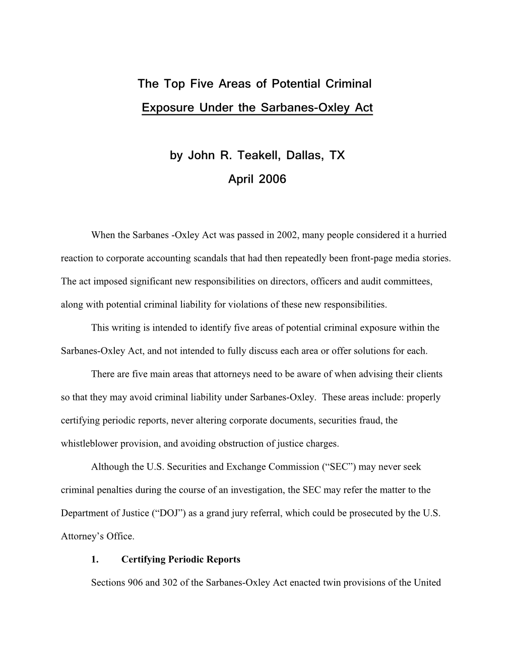 The Top 5 Areas Resulting in Criminal Exposure Under Sarbanes-Oxley: for Both the Corporation