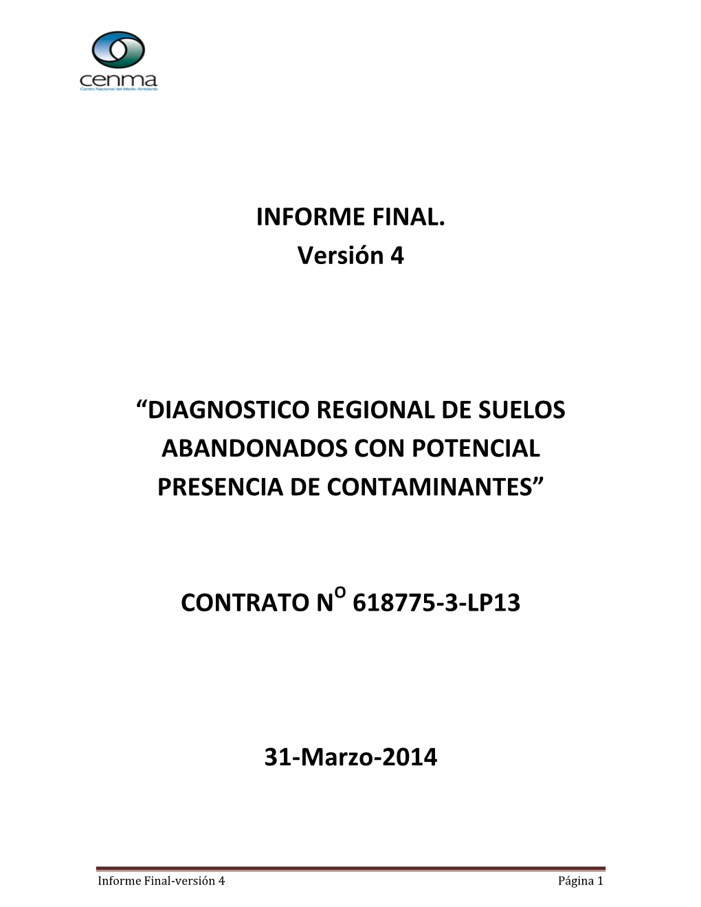 Diagnostico Regional De Suelos Abandonados Con Potencial Presencia De Contaminantes”