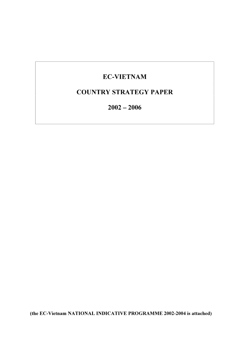 The EC-Vietnam Country Strategy Paper 2002-2006 & National