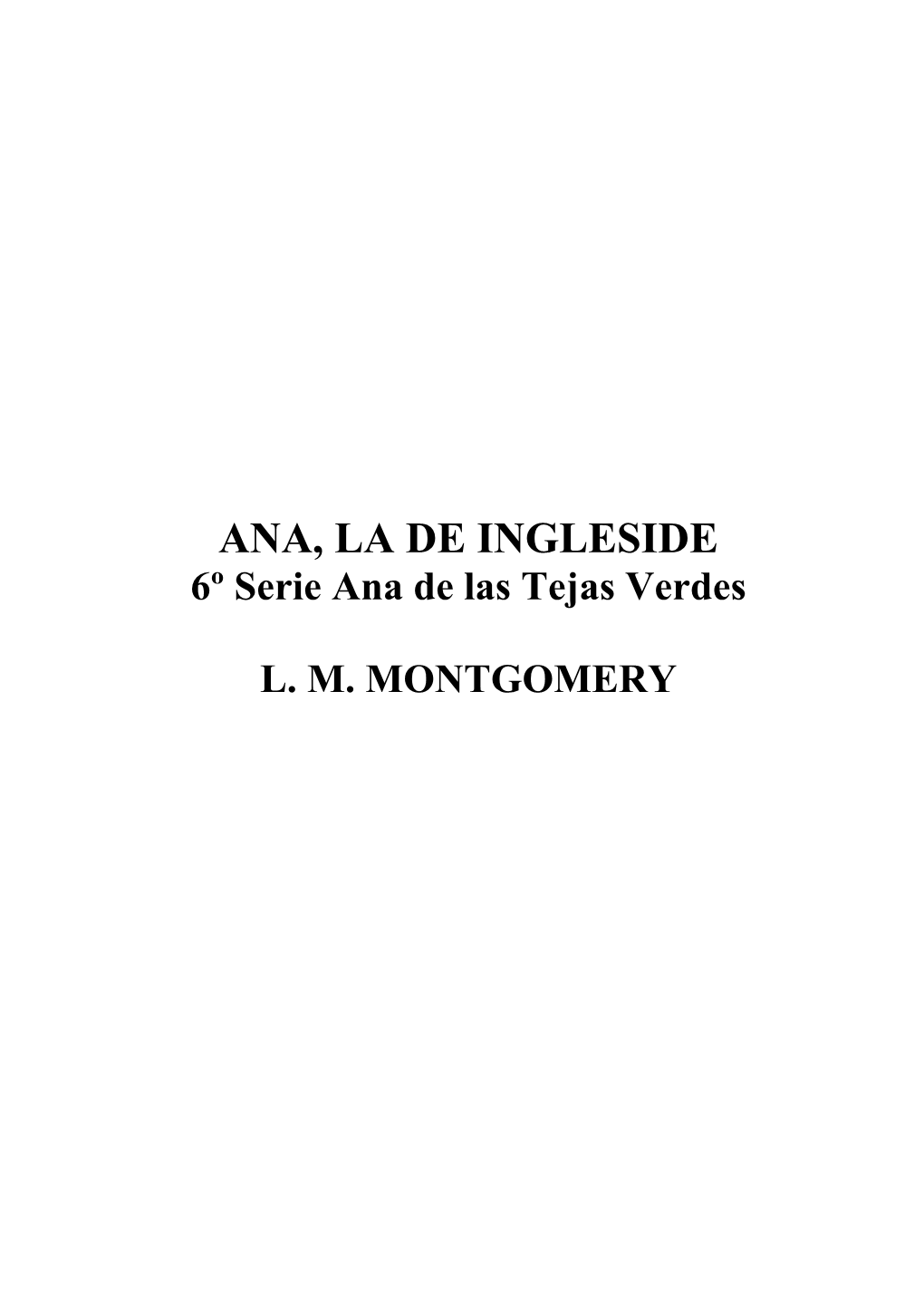 ANA, LA DE INGLESIDE 6º Serie Ana De Las Tejas Verdes