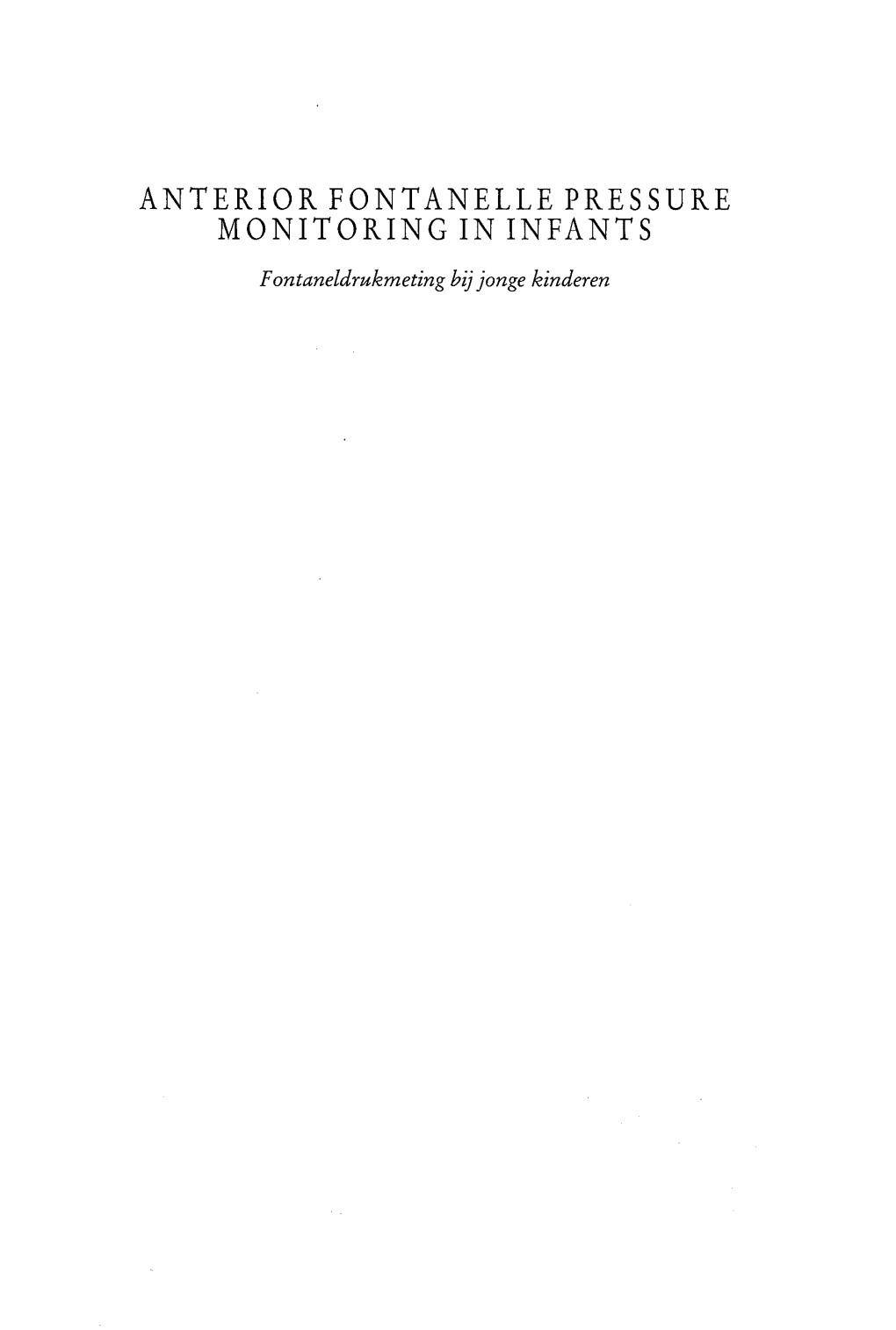 Anterior Fontanelle Pressure Monitoring in Infants