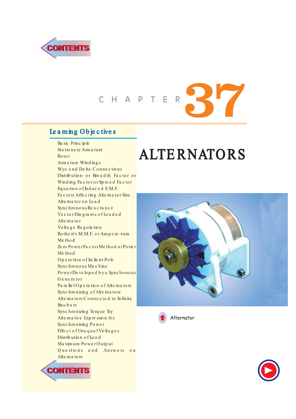 ALTERNATORS ➣ Armature Windings ➣ Wye and Delta Connections ➣ Distribution Or Breadth Factor Or Winding Factor Or Spread Factor ➣ Equation of Induced E.M.F