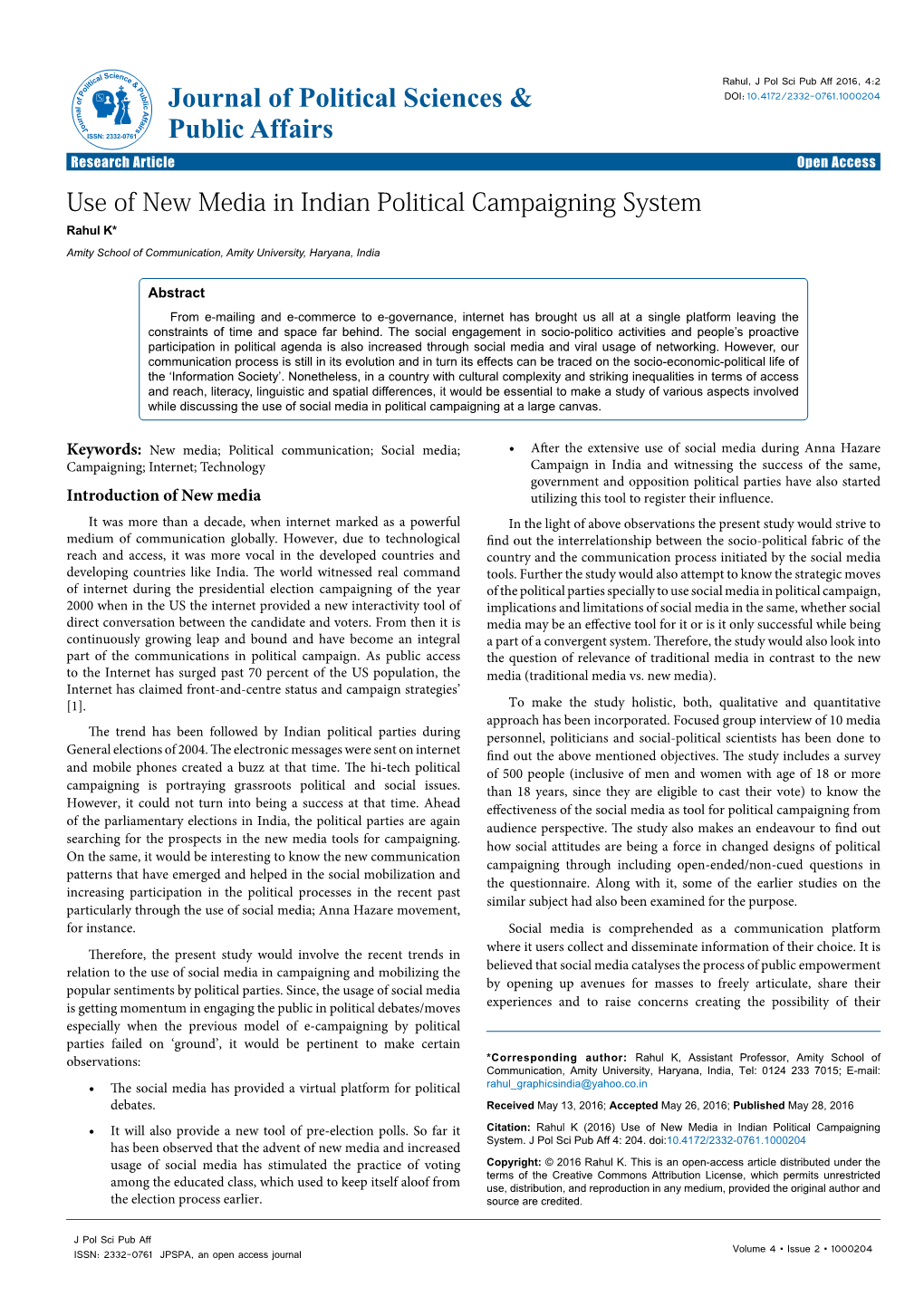 Use of New Media in Indian Political Campaigning System Rahul K* Amity School of Communication, Amity University, Haryana, India