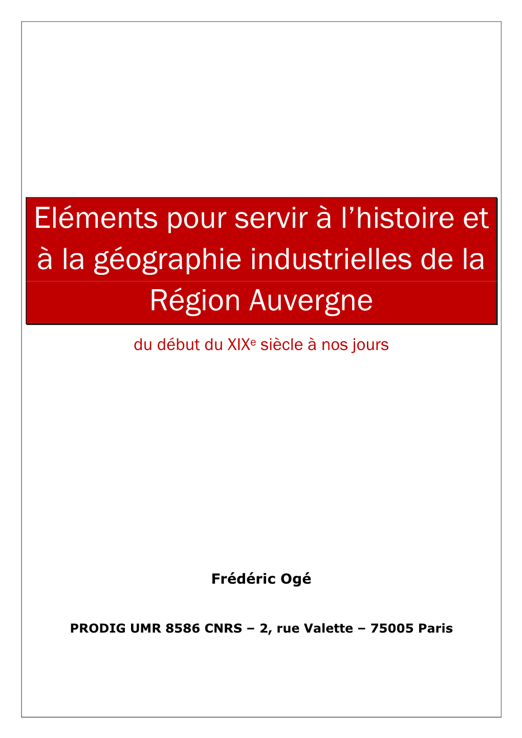 Eléments Pour Servir À L'histoire Et À La Géographie Industrielles De La