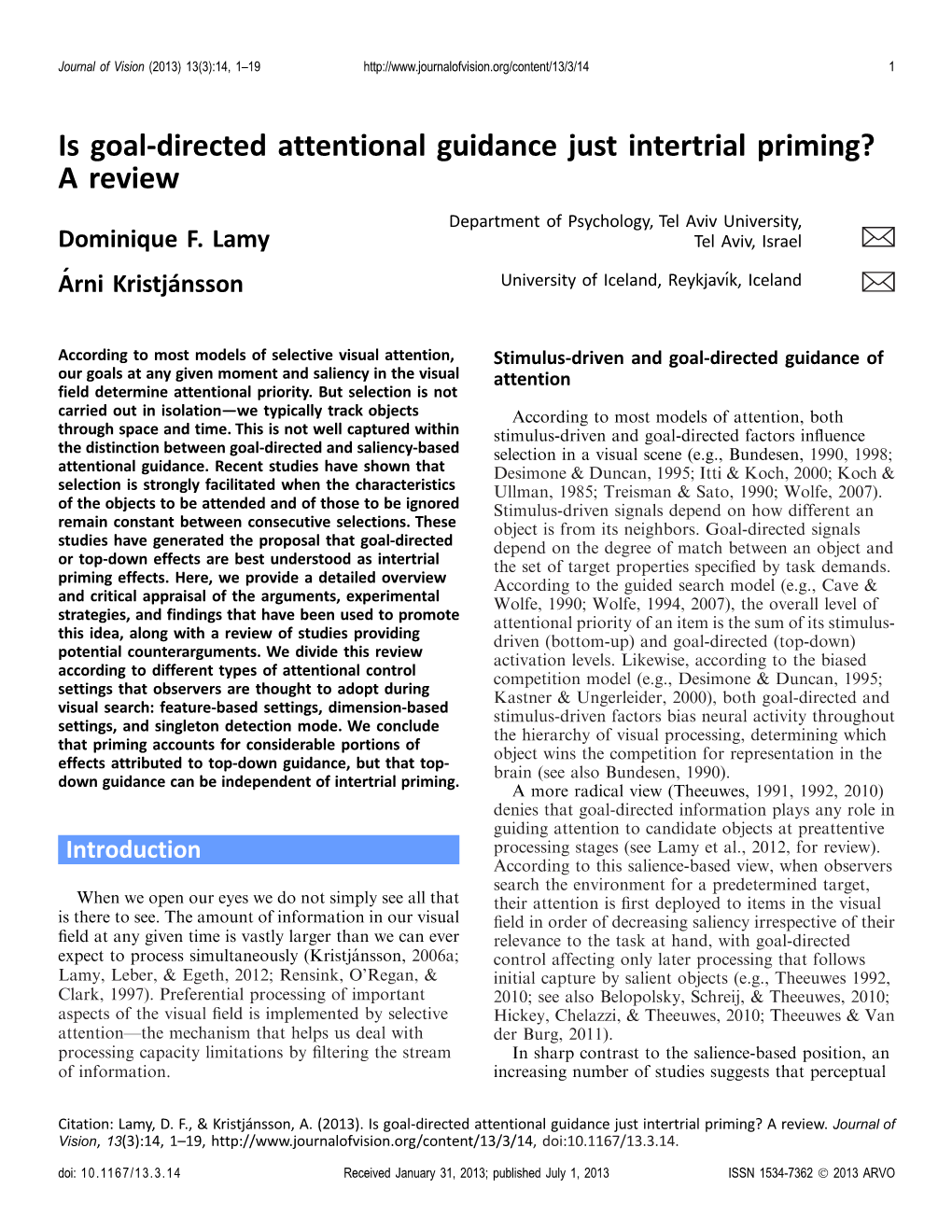 Is Goal-Directed Attentional Guidance Just Intertrial Priming? a Review Department of Psychology, Tel Aviv University, Dominique F