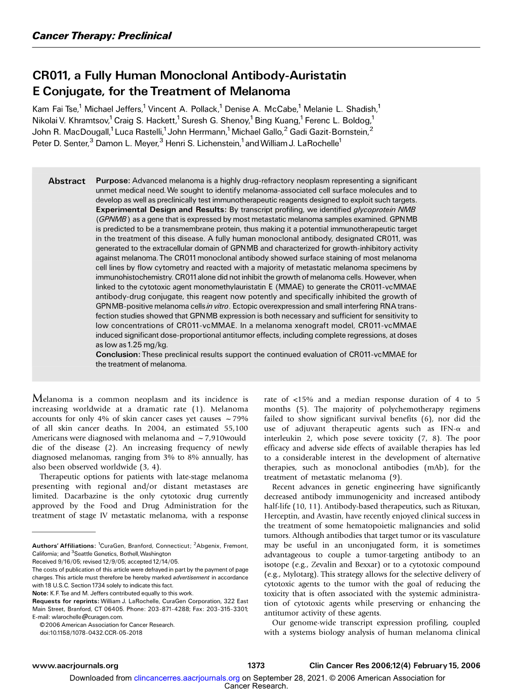 CR011, a Fully Human Monoclonal Antibody-Auristatin E Conjugate, for the Treatment of Melanoma Kam Fai Tse,1 Michael Jeffers,1 Vincent A