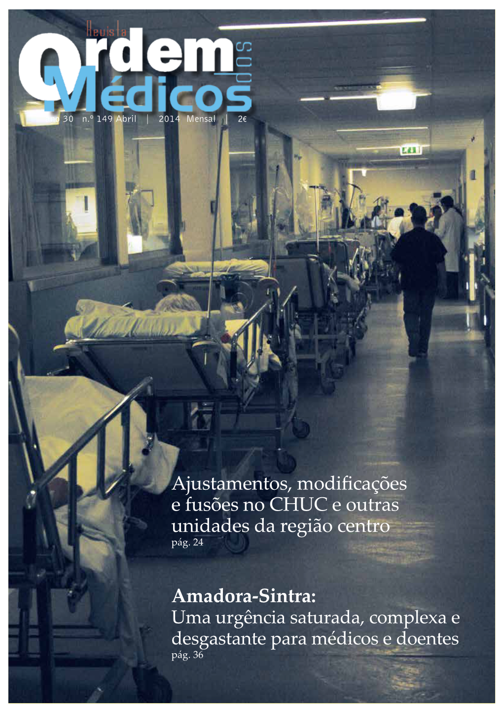 Amadora-Sintra: Ajustamentos, Modificações E Fusões No CHUC E Outras Unidades Da Região Centro