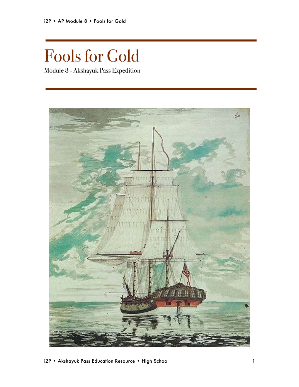 (AP) Module 8: Fools for Gold