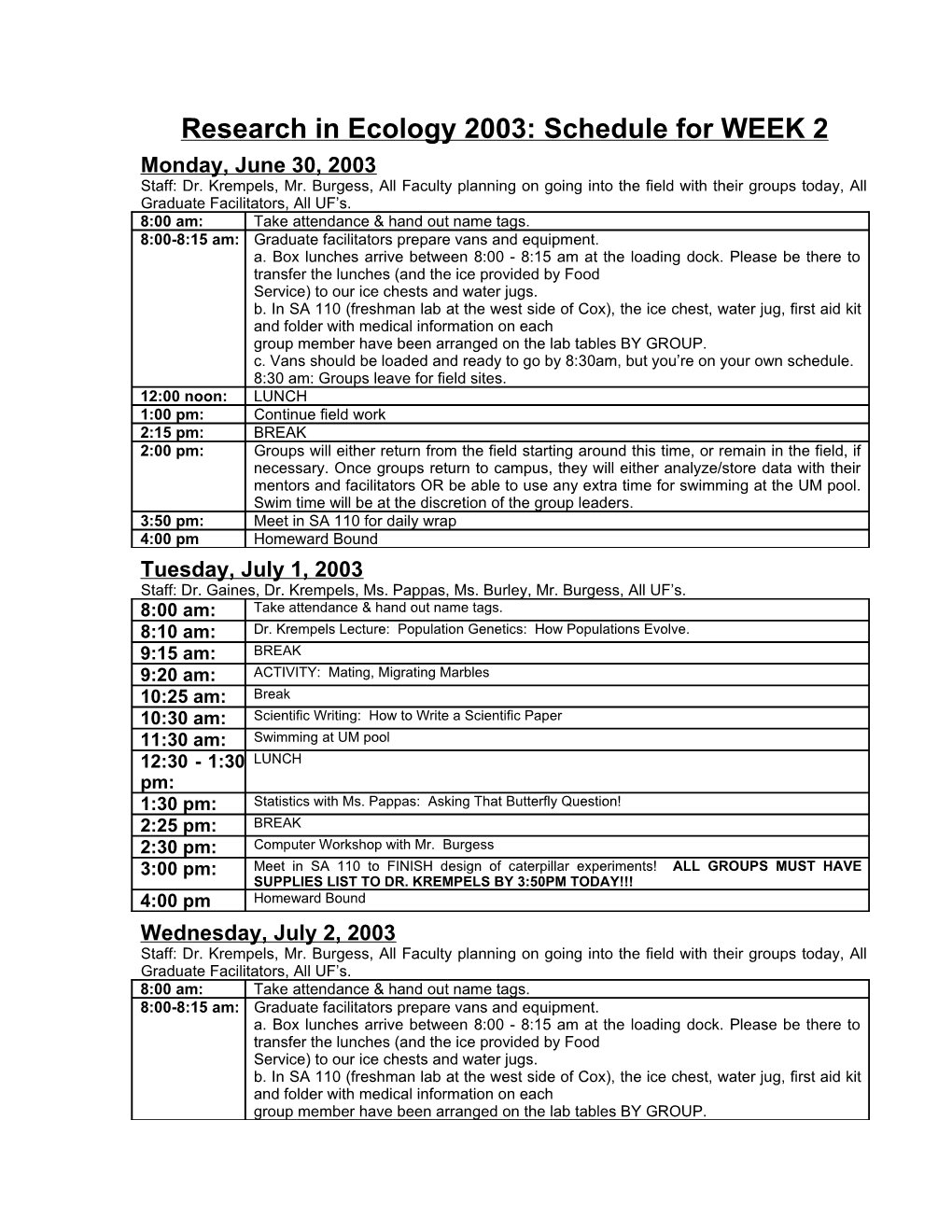 Research in Ecology 2003: Schedule for WEEK 2