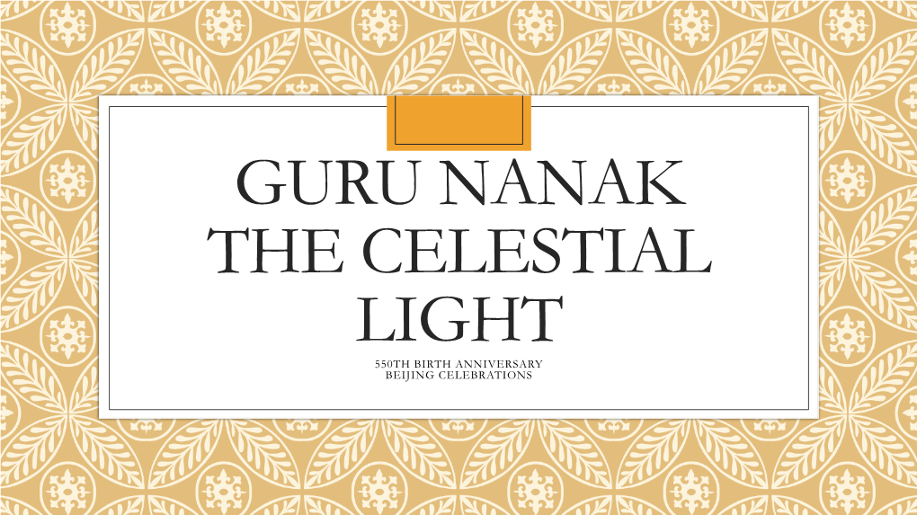 Guru Nanak the Celestial LIGHT