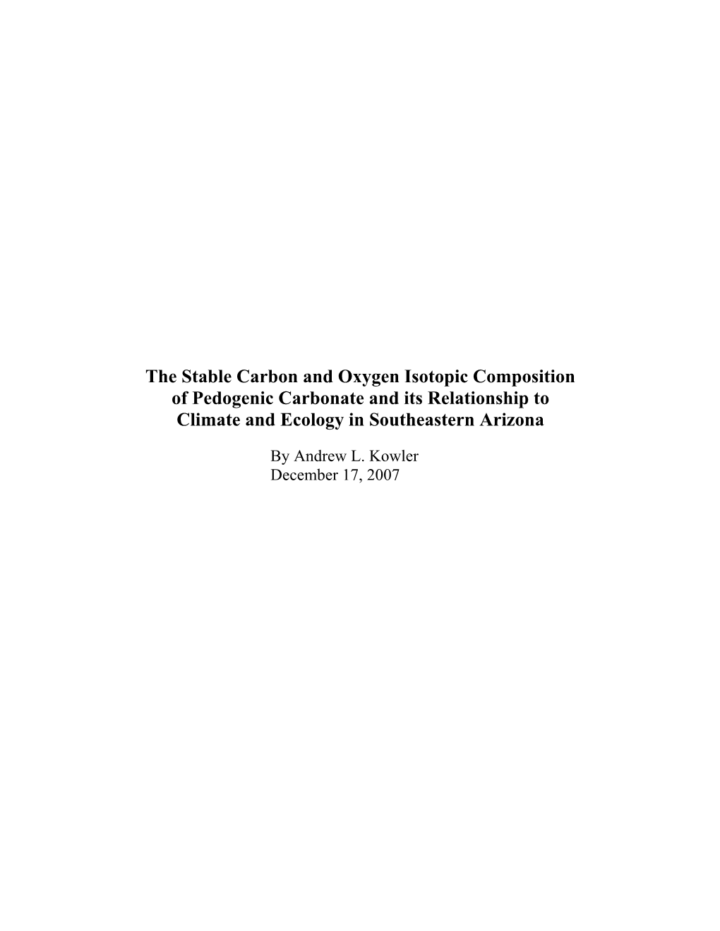 Kowler, Andrew L. 2007. the Stable Carbon and Oxygen Isotopic Composition of Pedogenic Carbonate And