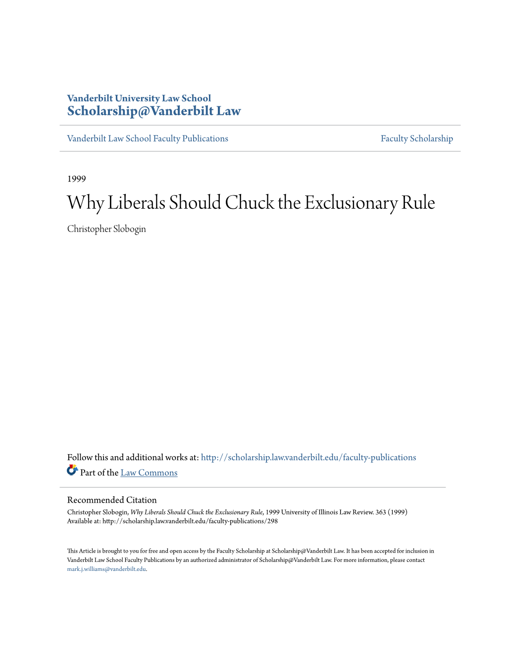 Why Liberals Should Chuck the Exclusionary Rule Christopher Slobogin