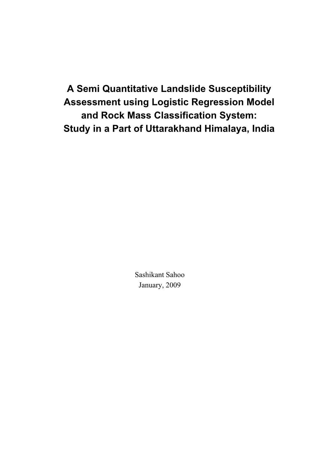 A Semi Quantitative Landslide Susceptibility