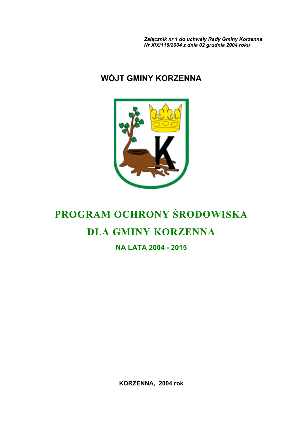 Program Ochrony „Rodowiska Korzenna