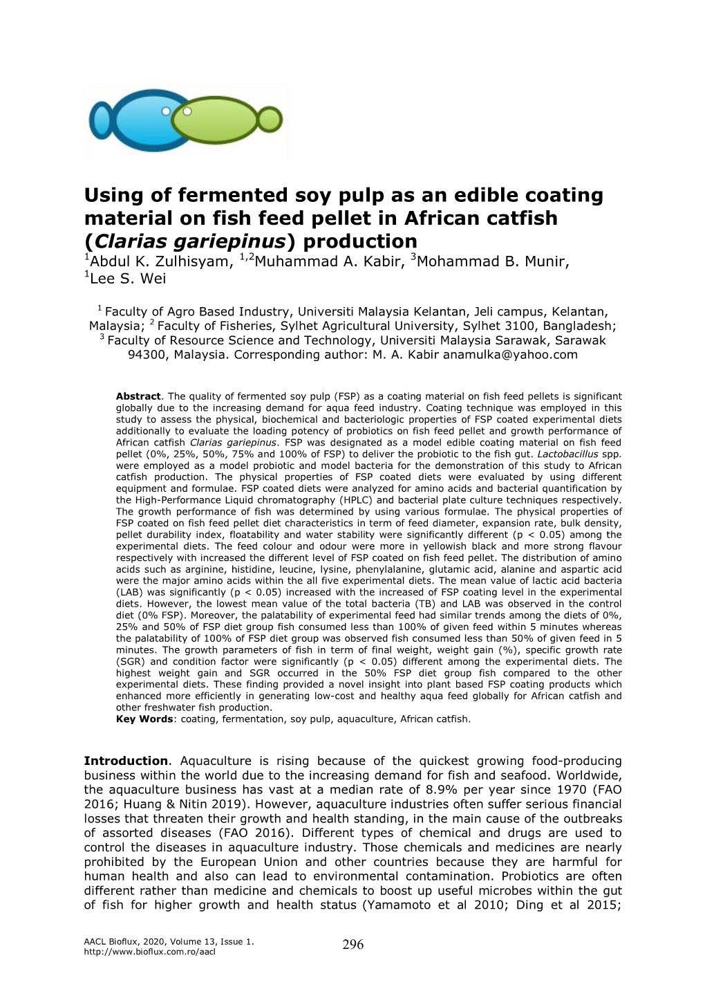 Using of Fermented Soy Pulp As an Edible Coating Material on Fish Feed Pellet in African Catfish (Clarias Gariepinus) Production 1Abdul K