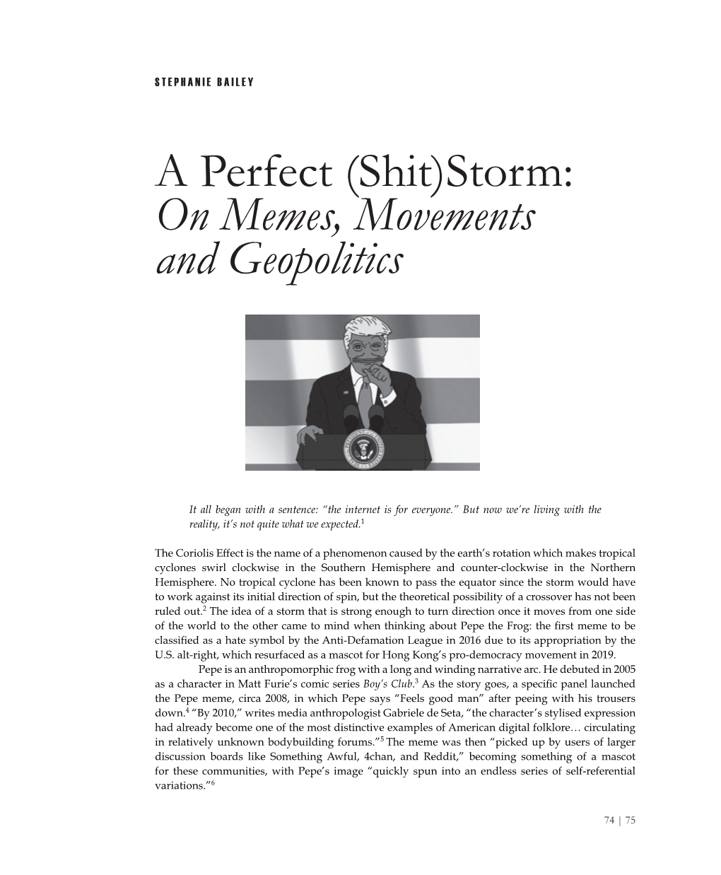 A Perfect (Shit)Storm: on Memes, Movements and Geopolitics